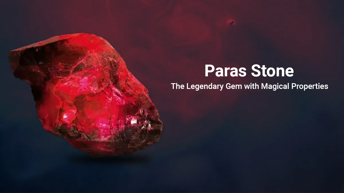 Paras Stone: The Legendary Gem with Magical Properties