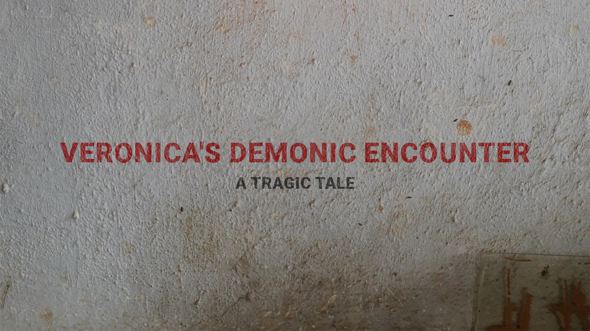 Veronica's Demonic Encounter: A Tragic Tale